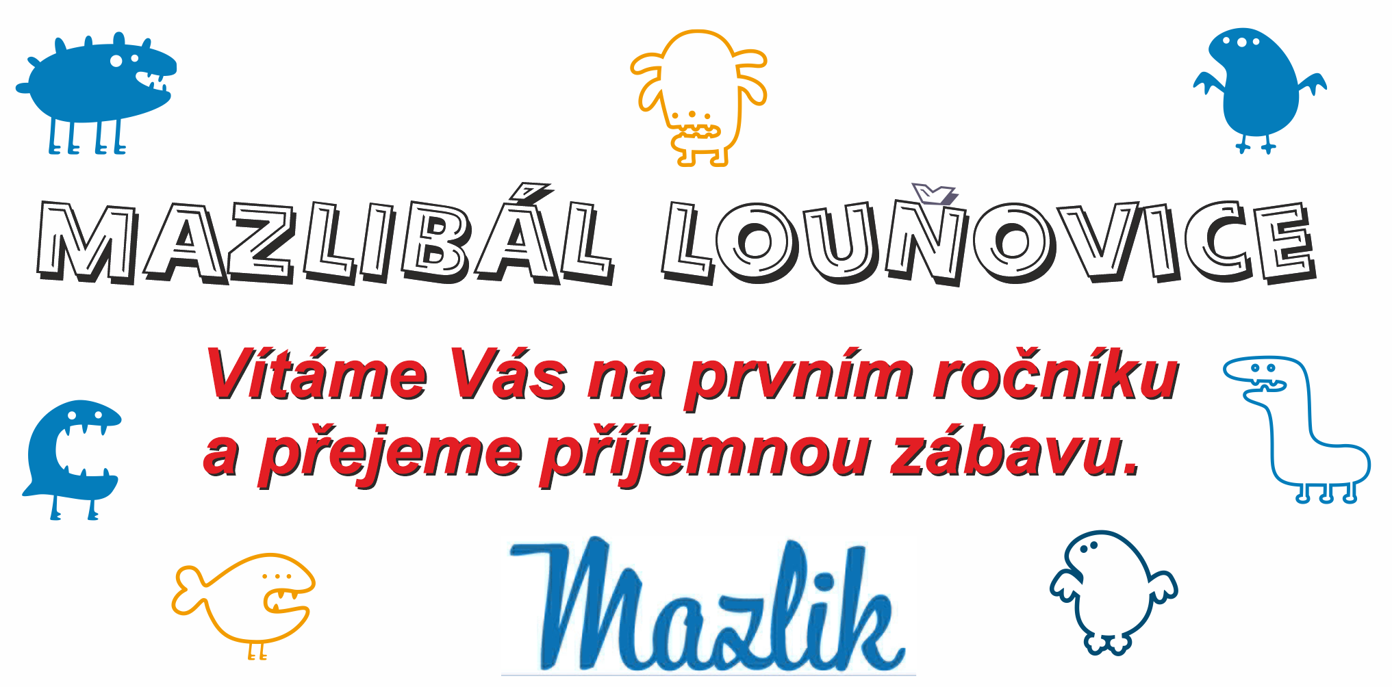 Mazlibál 2025 – Mazlibál uvítačka.png